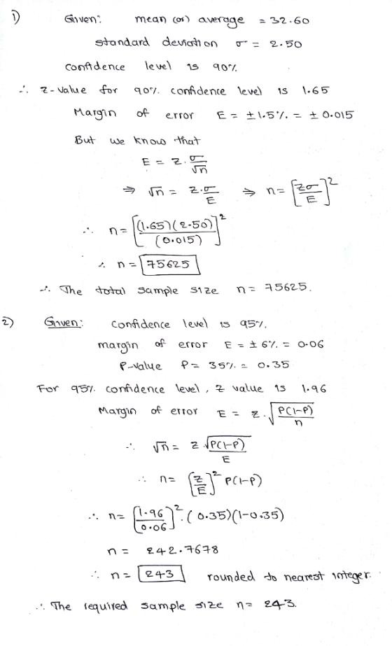 mean (o) vrage -32.60 Confidence level 1s90 2 Value for conidente ve s .65 Marin of erro r E-±1.5%=±0.015 But uwe know har