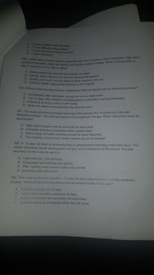 A T have problems with diante have m utty falling asleep c have diminished sexual function D often feel itery 239 A client wh
