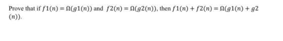 Prove that if f1(n) = N2(91(n)) and f(n) = 12(92(n)), then f1(n) + f2(n) = N(91(n) +g2 (n))