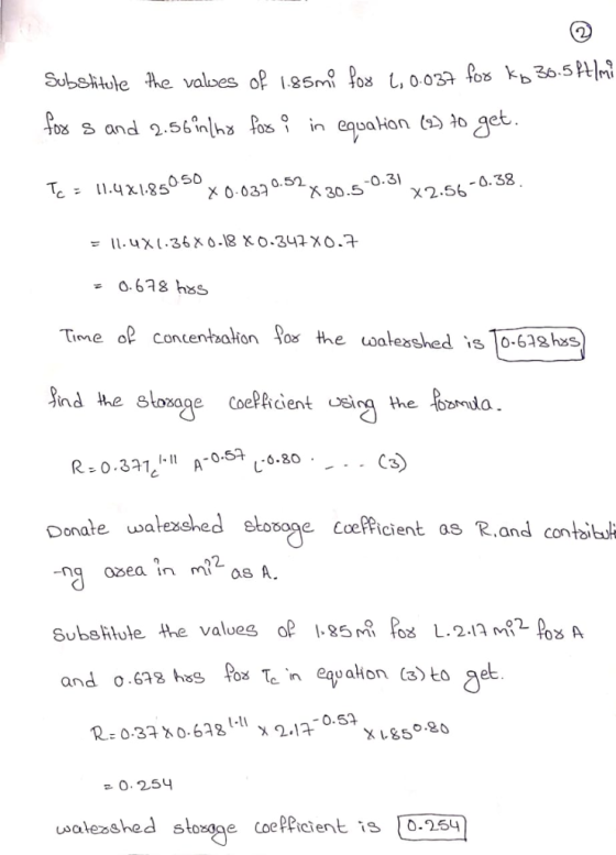 050 0.52 X 30.5-0.31 X2.56-0.38 06 hss Time o conentaon o the oaleashed is 10-62 hss Ind he slosage coePRicient usirg the nda