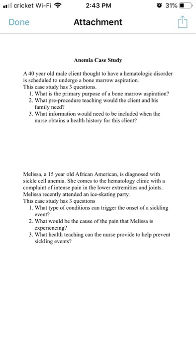 cricket Wi-Fi 2:43 PM Done Attachment Anemia Case Study A 40 year old male client thought to have a hematologic disorder is s