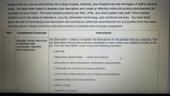 Imagine that you are an administrator for a large hospital. Recently, your hospital has had shortages of staff in several are