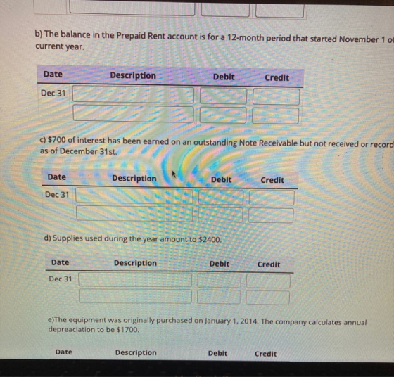b) The balance in the Prepaid Rent account is for a 12-month period that started November 1 of current year. KWA Date Descrip