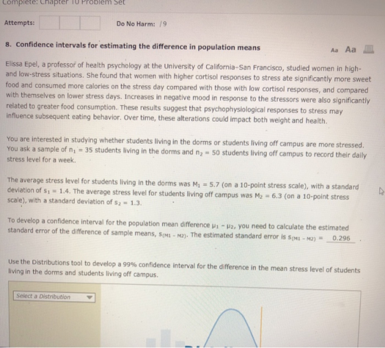 comprete: chapter iu rroblem set Attempts: Do No Harm: 9 8. Confidence intervals for estimating the difference in population