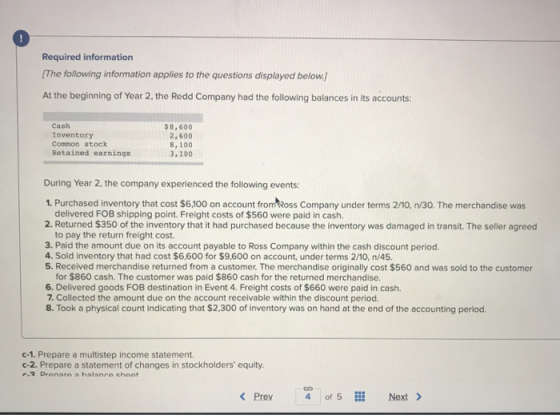 ! Required information [The following information applies to the questions displayed below.) At the beginning of Year 2, the