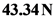43.34N

