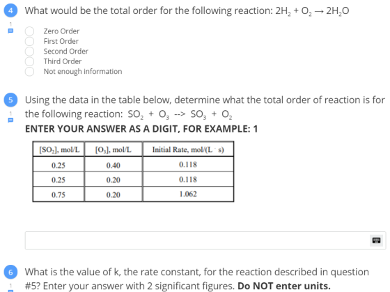 What would be the total order for the following reaction: 2H, + 0, → 2H,0 Zero Order First Order Second Order Third Order Not