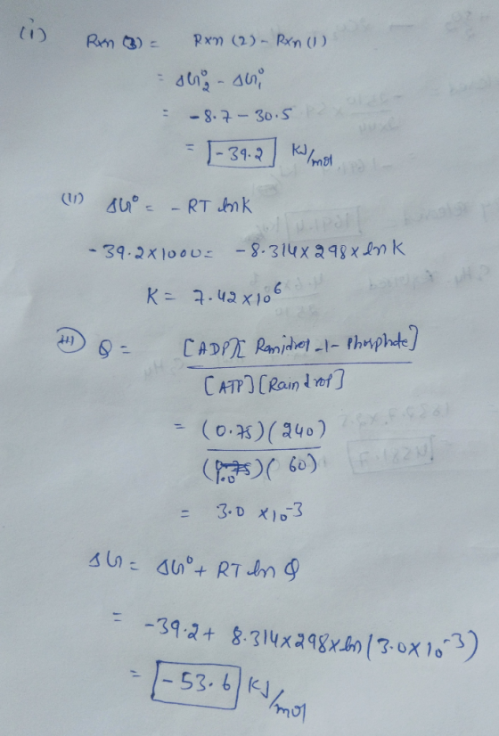 (1) Rn (8) = Rxn (2) - Rxn (1) g-sh - - 8.7-30.5 x - 1-39.2] Kul not (11) su – RT Ink - 39.2x1000. – 8.314x2988 dnk K= 7.42x1