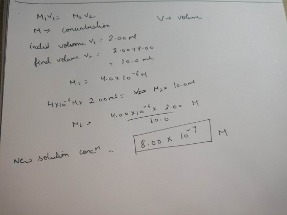 V volume MIVE M₂ V2 My conunbidion inilid volume V 2.0ome find volume Va: 2.0048.00 - 10.o me Mi= 4.0x 10-64 4x100Mx 2.0ome t