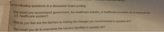 wer the following questions in a discussion board posting: at would you recommend government, the healthcare industry, or hea