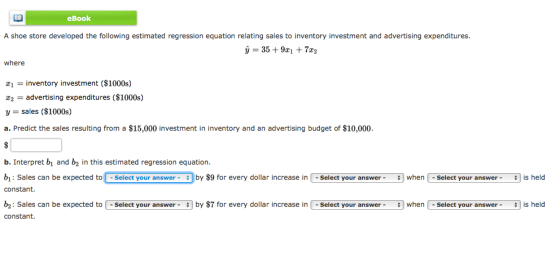 eBook A shoe store developed the following estimated regression equation relating sales to inventory investment and advertisi