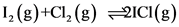 1, (g)+Cl, (g) 2CI(g)
