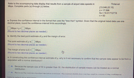 Refer to the accompanying data display that results from a sample of airport data speeds in Mbps. Complete parts (a) through