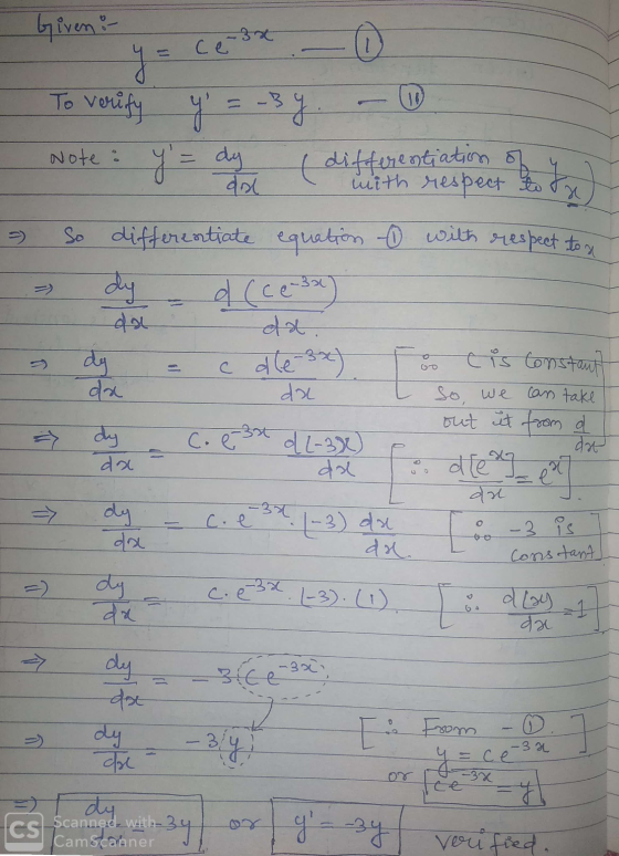 -x 38 ce 3* 0 To verify x => Given :- y = y = -3y Note : y = dy (differentiation opt with respect est So differentiate equat