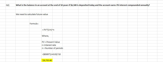02) What is the balance in an account at the end of 10 years if $6,500 is deposited today and the account earns 3% interest c