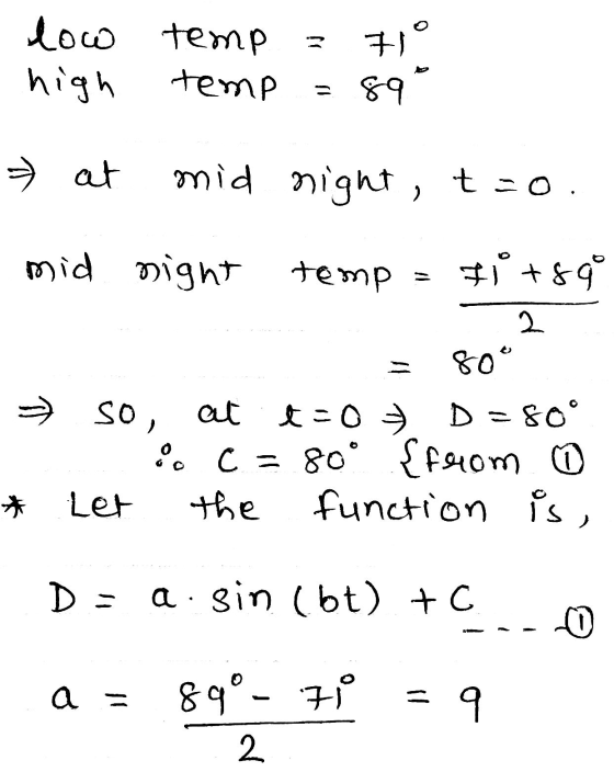 jj low high temp temp 719 89 II - at mid right, t=0. mid night temp Fi +89 2 80° - so, at t=0 D=80° C = 80° {from.co * Let th