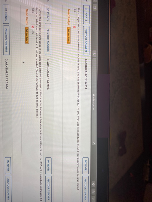 webassign.net 4. 0/1 POINTS | PREVIOUS ANSWERS CLARKBIALG1 13.6.014. MY NOTES ASK YOUR TEACHER The strongest recorded earthqu