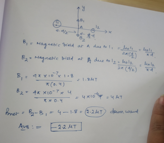 py B = Magnetic field at A due to le=hote = 1.84T B₂ = Magnetic field at Å due to la= hola 2A (4/2) ła B = anxioly 108 t(0.4)