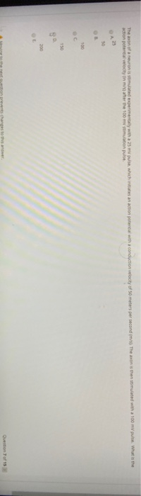 then the stimulated with a 100 punte wat is the The on e action potential velocity in m expenmentally with a 25 mouse, which