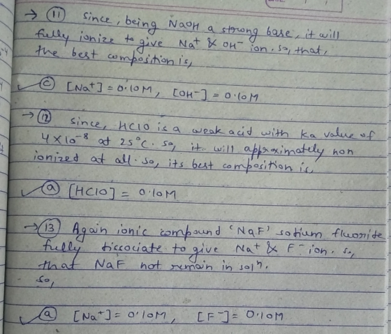 → since, being Nach a strong base, it will felly ionize to give Nat & otion, so that, the best composition is, © Lat] = 0 (0