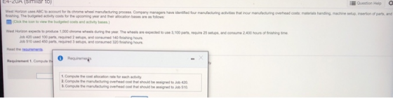 E4-2UA Similar to) Question Help insertion of parts, and West Horizons ABC to account for chrome whol manufacturing process C