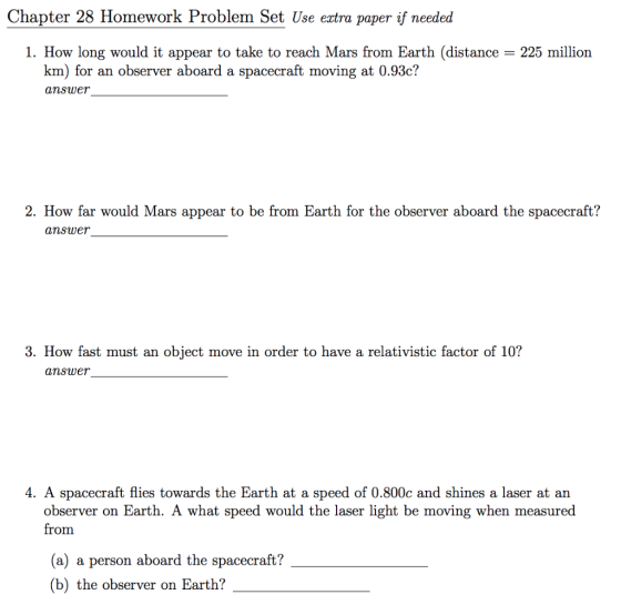 Chapter 28 Homework Problem Set Use extra paper if needed 1. How long would it appear to take to reach Mars from Earth (dista