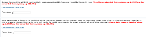 Compute the amount that a $42,000 investment today would accumulate at 11% (compound interest) by the end of 6 years. (Round