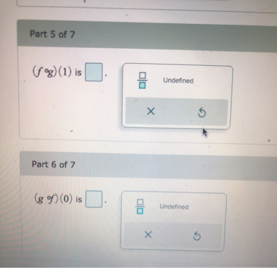 Part 5 of 7 (g)(1) is D. Undefined 금 Part 6 of 7 (g) (0) is . Undefined