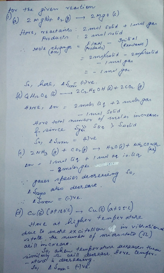 Aml for the given reaction 6 2 ngist 02 (8) - 2ngo ks) here, reactants: 2 mol solid & mot gan. Products : 2 mol solid Initial