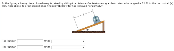 In the figure, a heavy piece of machinery is raise