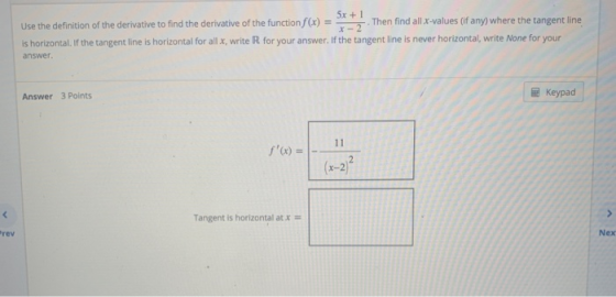 5x + 1 Use the definition of the derivative to find the derivative of the function f(x) = *-*2. Then find all x-values (if an