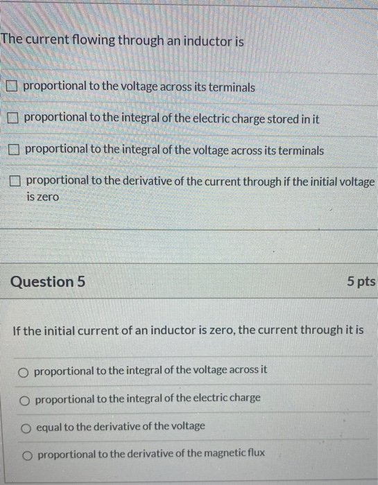 The current flowing through an inductor is proportional to the voltage across its terminals proportional to the integral of t