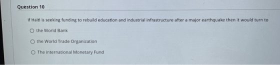 Question 10 if Haiti is seeking funding to rebuild education and industrial infrastructure after a major earthquake then it w