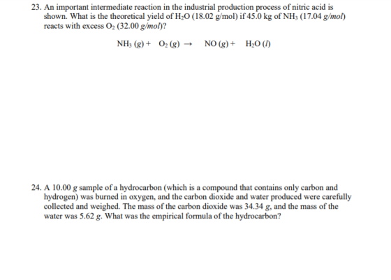 23. An important intermediate reaction in the industrial production process of nitric acid is shown. What is the theoretical
