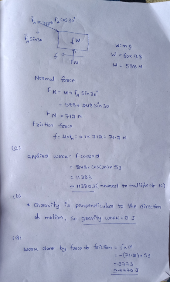 ARTE COS 30° f sinzo Lw Wing W = 60x 9.8 W = 588N FN Normal force FN = WIFA Sin 30 = 588+ 248 Sin 30 +N = 712 N friction forc