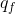 q_{f}