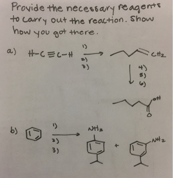 Provide the necessary reagemt to carry out the reaction. Show how you got there b) 4) S) 5 ott ?)