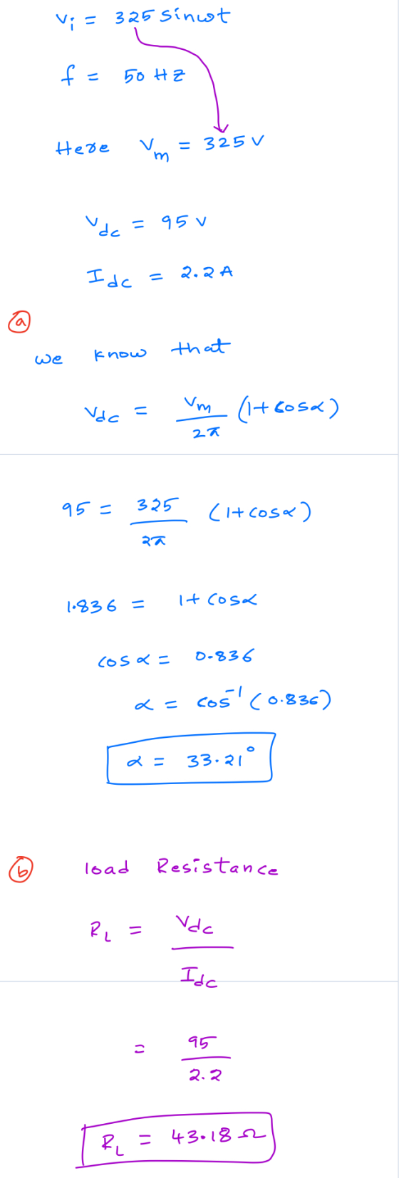 Vi = 325 sinot 50 HZ 나 Here Vm = 325V m Vdc = 95v Idc 2,2A that we know um (1+60sa) Vdc 2a 95 - 335 (itcosa) aa 10836 = It co