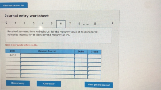 View transaction list Journal entry worksheet < 1 2 3 4 5 16 Received payment from Midnight Co. for the maturity value of its