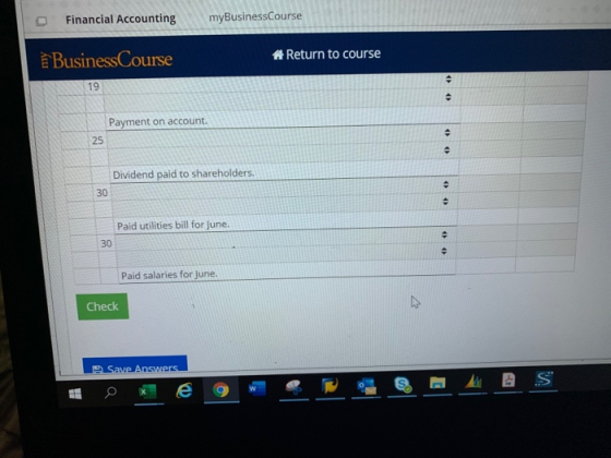 Financial Accounting myBusiness Course BusinessCourse Return to course Payment on account. 25 Dividend paid to shareholders.