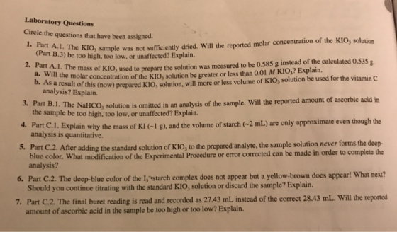 Laboratory Questions Circle the questions that have been assigned. 1. Part A.1. The KIO, sample was not sur klo, sample was n