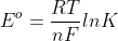 E^o=\frac{RT}{nF}lnK