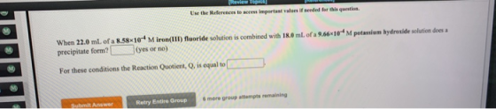 Review Topic Use the References to access important values if needed for this question. When 22.0 mL of a 8.58*10-4 M iron(II