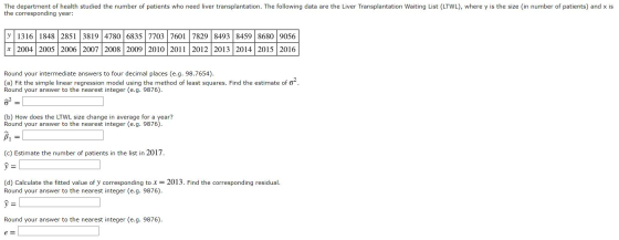 The department of health studied the number of patients who need liver transplantation. The following data are the Liver Tran