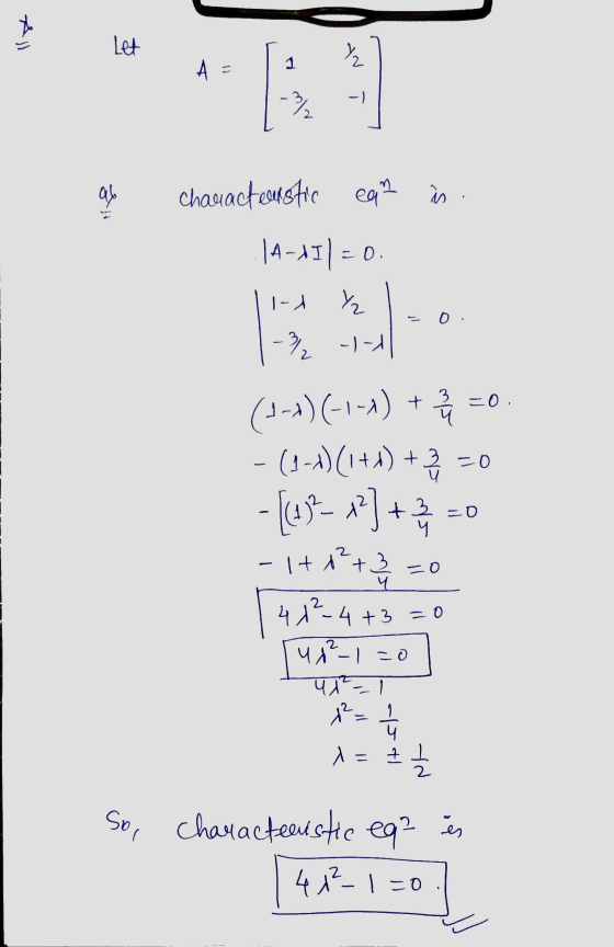 제 Let A : 1 -) 끼 characteristic eq eqa i 승 | 4 - | = 0. 1 - 기 늘 0. - 2. 세 دیاکے 20, + 2 U =0 (1)(1-A) + = - (1-1)(1+1)+ - [-