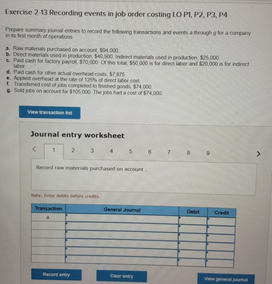Exercise 2-13 Recording events in job order costing LO P1, P2, P3, P4 Prepare summary journal entries to record the following