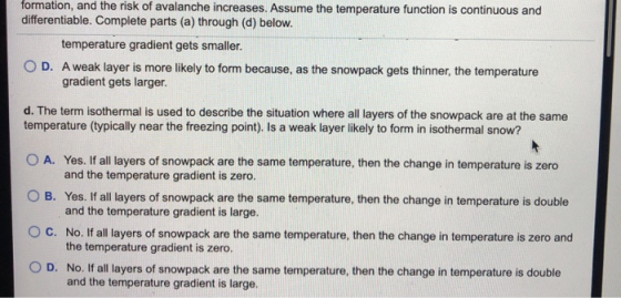 formation, and the risk of avalanche increases. Assume the temperature function is continuous and differentiable. Complete pa