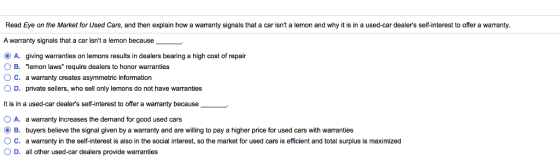 Read Eye on the Market for Used Cars, and then explain how a warranty signals that a car isnt a lemon and why it is in a use