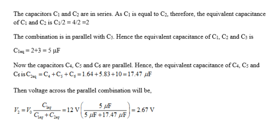 The capacitors Ci and C2 are in series. As Ci is equal to C2, therefore, the equivalent capacitance of Ci and C2 is C1/2 = 4/