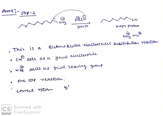 Arms: - step-I CN DMSO Mager produce Nog nao substitution reaction This is a Biokmoleculal Nucleophile (No acts as a good nuc